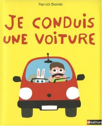 Je conduis une voiture