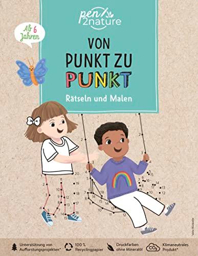 Von Punkt zu Punkt Rätseln und Malen. Vielfältige Rätsel für alle Kinder ab 6 Jahren: Nachhaltiger und bunter Rätsel- und Malspaß auf Recyclingpapier (pen2nature kids)