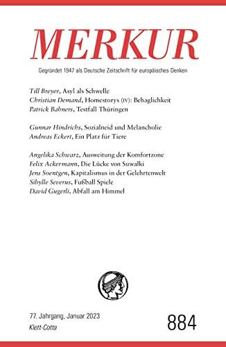 MERKUR Gegründet 1947 als Deutsche Zeitschrift für europäisches Denken - 1/2023: Nr. 884, Heft 1, Januar 2023