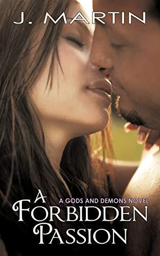 A Forbidden Passion: A Gods And Demons Novel