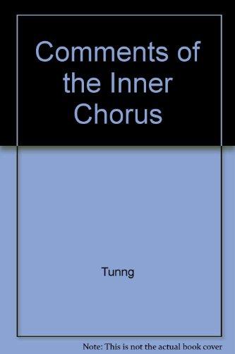 Comments Of The Inner Chorus