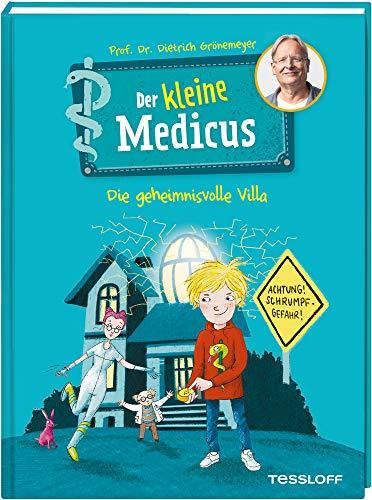 Der kleine Medicus. Band 1. Die geheimnisvolle Villa