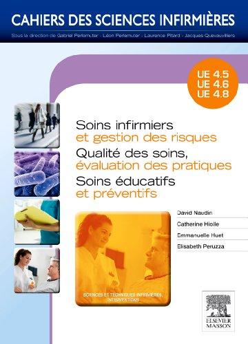 Soins infirmiers et gestion des risques, qualité des soins, évaluation des pratiques, soins éducatifs et préventifs : UE 4.5, UE 4.6, UE 4.8