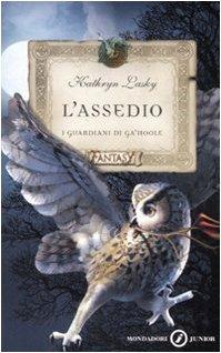 L'assedio. I guardiani di Ga'Hoole