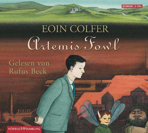 Artemis Fowl: Der erste Roman: 3 CDs (Ein Artemis-Fowl-Roman)