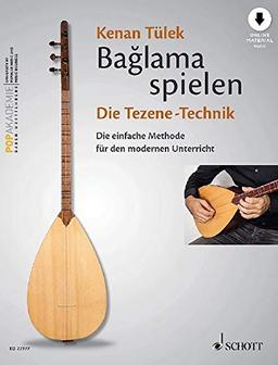 Bağlama spielen - Die Tezene-Technik: Die einfache Methode für den modernen Unterricht. Band 2. Bağlama. Lehrbuch mit Online-Audiodatei.