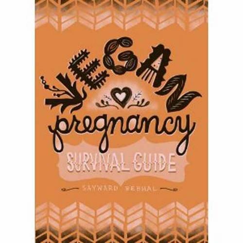 Vegan Pregnancy Survival Guide