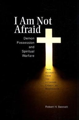 I Am Not Afraid: Demonic Possession and Spirtual Warfare