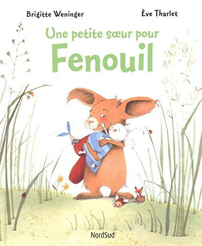 Une petite soeur pour Fenouil