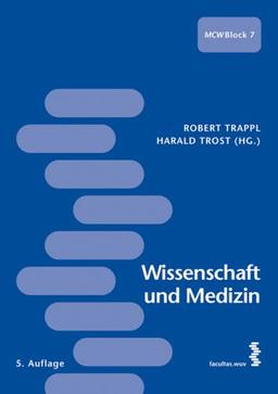 Wissenschaft und Medizin: Ein Lehrbuch für das erste Spezielle StudienModul