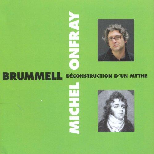 Brummell - Déconstruction D'un Myt