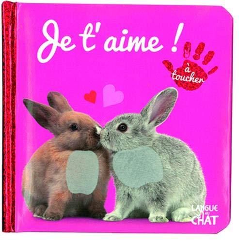 Je t'aime ! : à toucher