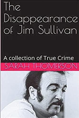 The Disappearance of Jim Sullivan