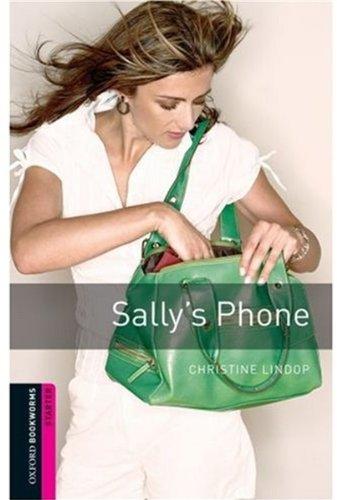 Sally's Phone: Narrative (Oxford Bookworms Starters)