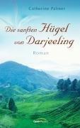 Die sanften Hügel von Darjeeling: Roman