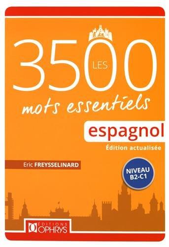 Les 3.500 mots essentiels espagnols : niveau B2-C1