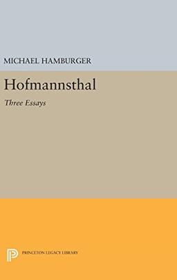 Hofmannsthal: Three Essays (Selected Writings of Hugo Von Hofmannsthal)