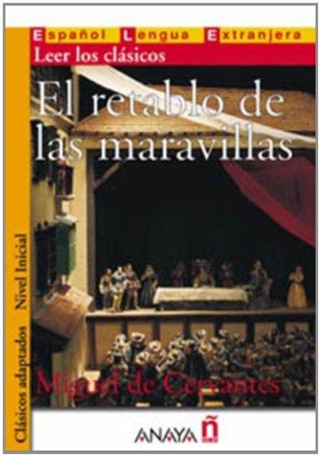 El retablo de las maravillas: Nivel Inicial (Lecturas - Clásicos Adaptados - Nivel Inicial)