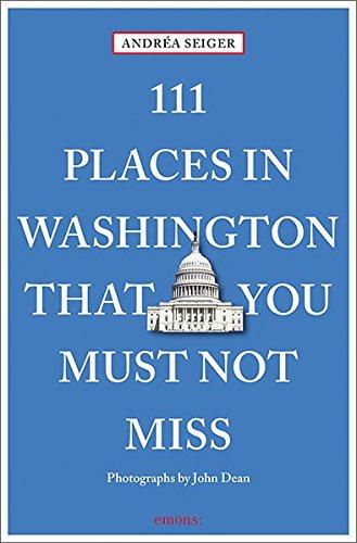 111 Places in Washington That You Must Not Miss