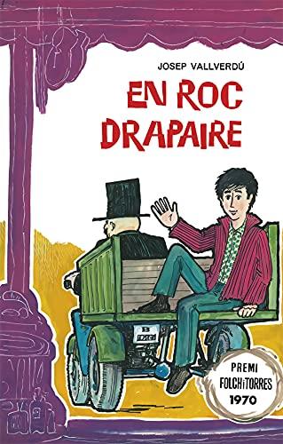 En Roc Drapaire: Facsímil de la 1a edició (Narrativa Singular, Band 127)