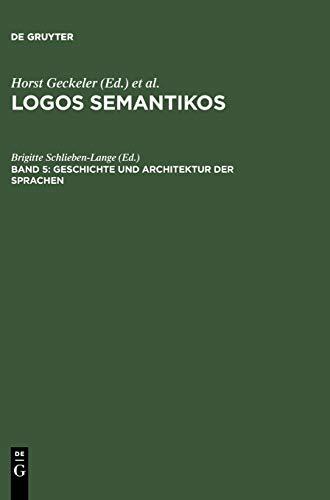 Geschichte und Architektur der Sprachen (Logos Semantikos)