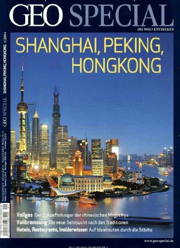 GEO Special mit DVD 01/2014 - Shanghai, Peking, Hongkong: DVD: Nächster Halt: Peking