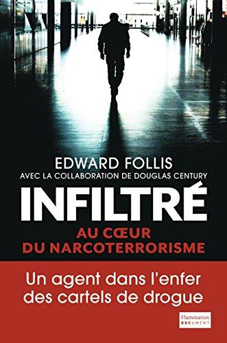 Infiltré : au coeur du narcoterrorisme