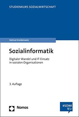 Sozialinformatik: Digitaler Wandel und IT-Einsatz in sozialen Organisationen