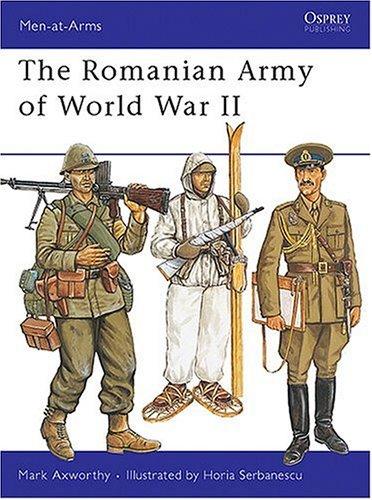 The Romanian Army of World War II (Men-at-Arms)