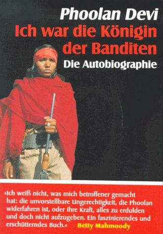 Ich war die Königin der Banditen. Die Autobiographie