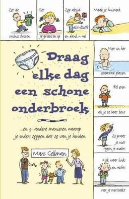 Draag elke dag een schone onderbroek en 31 andere manieren waarop ouders zeggen dat ze van je houden