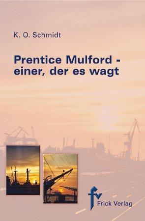 Prentice Mulford - einer, der es wagt