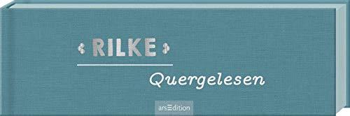 Rilke Quergelesen