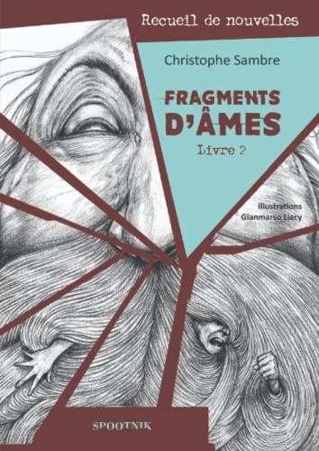 Fragments d'Âmes: Livre 2