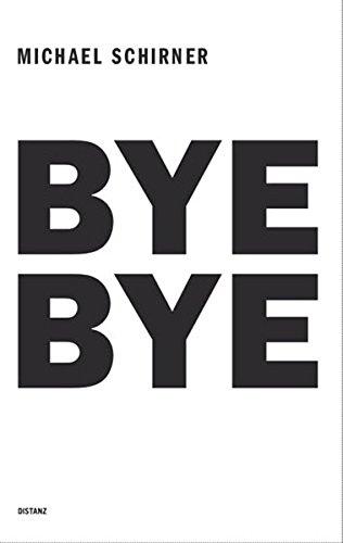 Bye Bye: Michael Schirner