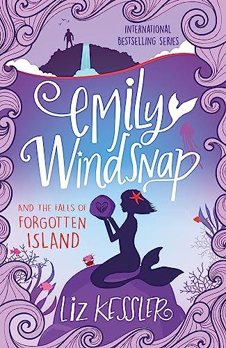 Emily Windsnap and the Falls of Forgotten Island: Book 7