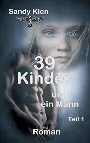 39 Kinder: Und ein Mann (Trilogie)