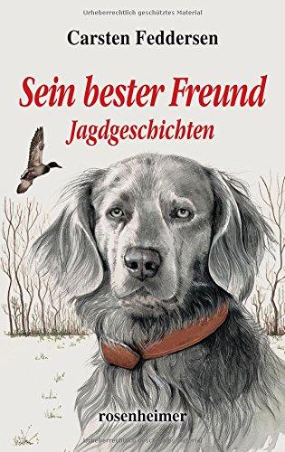 Sein bester Freund - Jagdgeschichten