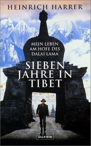 Sieben Jahre in Tibet: Mein Leben am Hofe des Dalai Lama