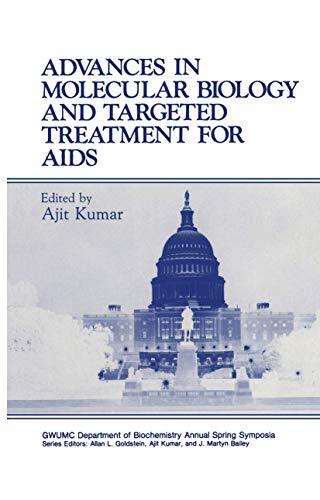 Advances in Molecular Biology and Targeted Treatment for AIDS (Gwumc Department of Biochemistry and Molecular Biology Annual Spring Symposia)