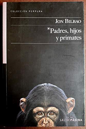 PADRES HIJOS Y PRIMATES (Púpura)