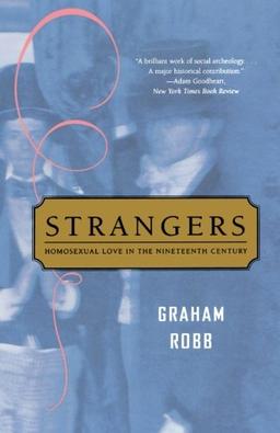 Strangers: Homosexual Love in the Nineteenth Century