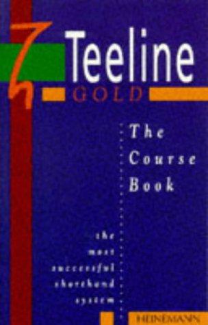 Teeline Gold Coursebook: Course Bk