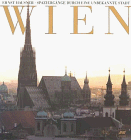 Wien. Spaziergänge durch eine unbekannte Stadt