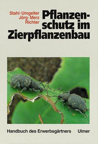 Handbuch des Erwerbsgärtners, Pflanzenschutz im Zierpflanzenbau