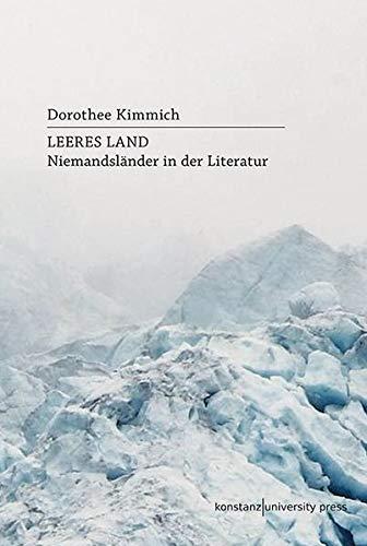 Leeres Land: Niemandsländer in der Literatur