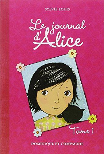 Le journal d'Alice, Tome 1 :