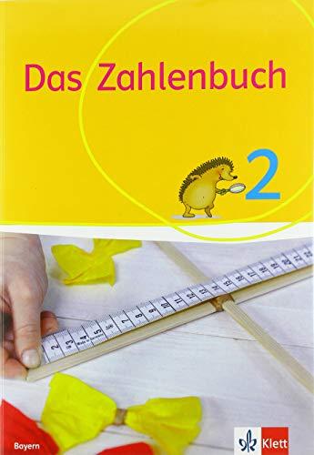 Das Zahlenbuch 2. Ausgabe Bayern: Schülerbuch Klasse 2 (Das Zahlenbuch. Ausgabe für Bayern ab 2021)