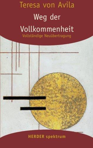 Gesammelte Werke: Weg der Vollkommenheit: 2 (HERDER spektrum)