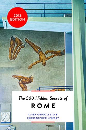 The 500 Hidden Secrets of Rome